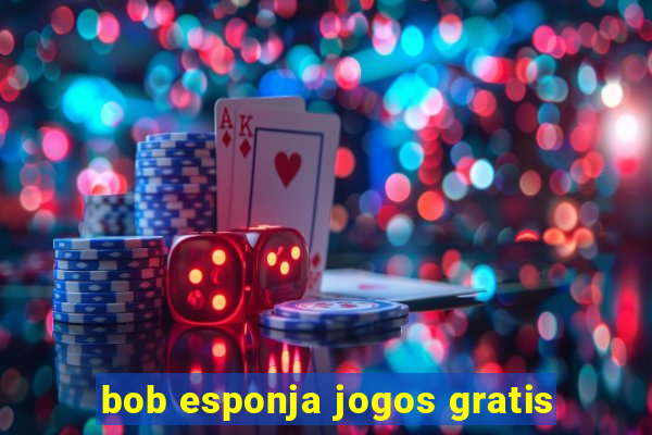 bob esponja jogos gratis